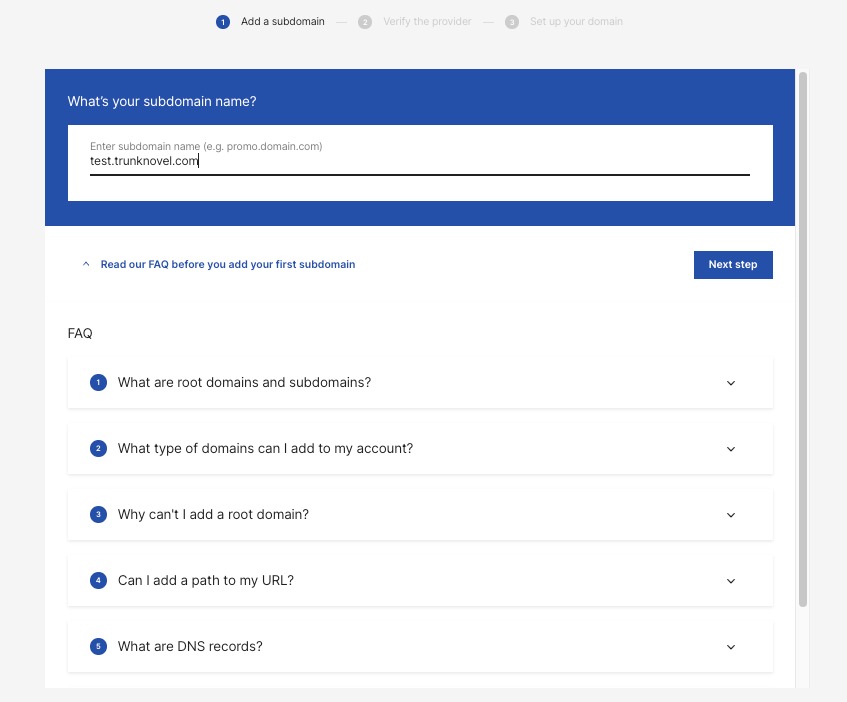 To add a custom domain, you need to specify the subdomain housing the landing pages, and verify your hosting provider.